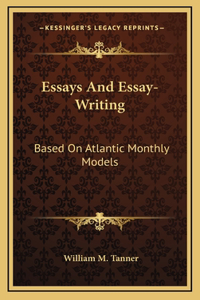Essays and Essay-Writing