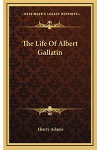 Life Of Albert Gallatin