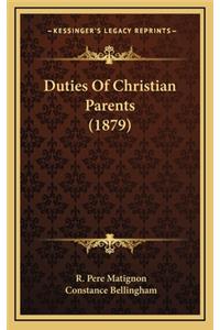 Duties of Christian Parents (1879)