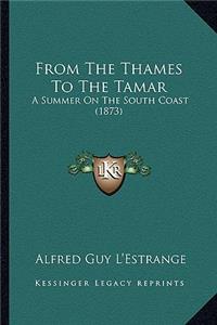From the Thames to the Tamar