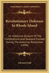 Revolutionary Defenses In Rhode Island