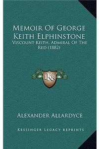 Memoir Of George Keith Elphinstone