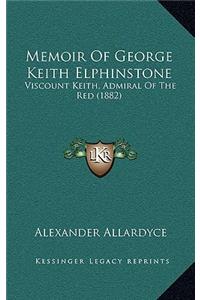 Memoir Of George Keith Elphinstone