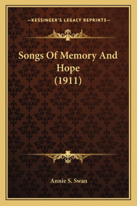 Songs Of Memory And Hope (1911)