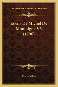 Essais De Michel De Montaigne V3 (1796)