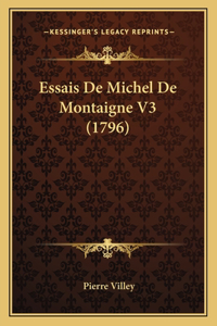 Essais De Michel De Montaigne V3 (1796)