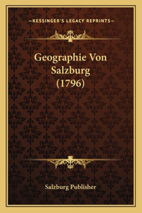 Geographie Von Salzburg (1796)