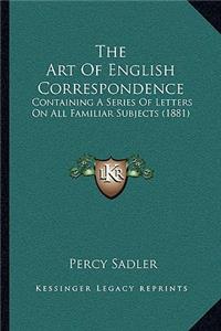The Art Of English Correspondence