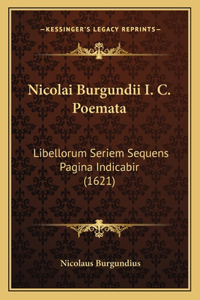 Nicolai Burgundii I. C. Poemata