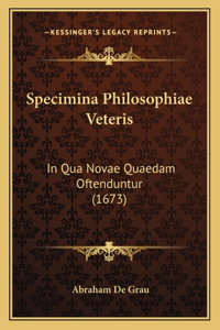 Specimina Philosophiae Veteris