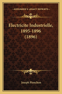 Electricite Industrielle, 1895-1896 (1896)