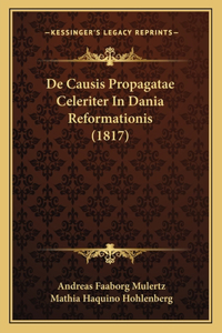 De Causis Propagatae Celeriter In Dania Reformationis (1817)