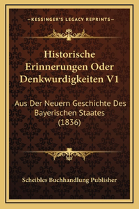 Historische Erinnerungen Oder Denkwurdigkeiten V1