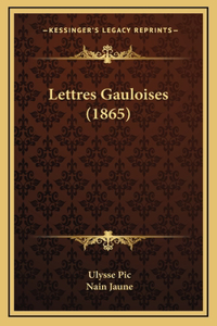 Lettres Gauloises (1865)