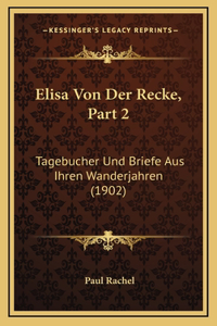 Elisa Von Der Recke, Part 2