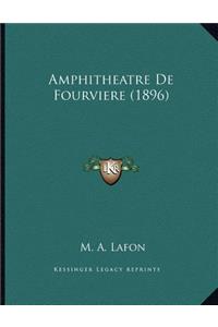 Amphitheatre De Fourviere (1896)