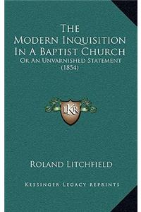 The Modern Inquisition In A Baptist Church