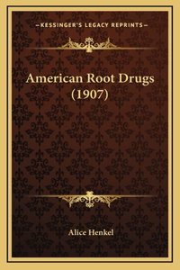 American Root Drugs (1907)