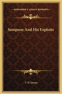 Sampson And His Exploits