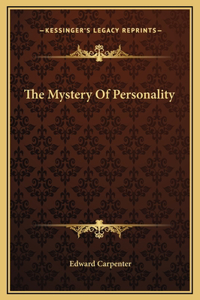 Mystery Of Personality
