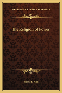 The Religion of Power