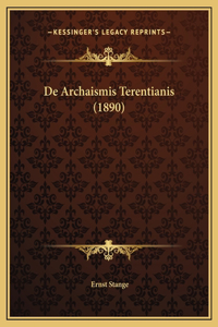 De Archaismis Terentianis (1890)