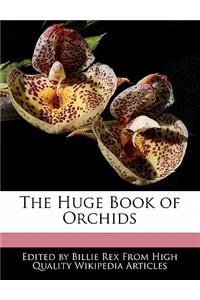 The Huge Book of Orchids