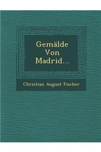 Gemalde Von Madrid...