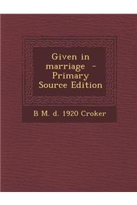 Given in Marriage