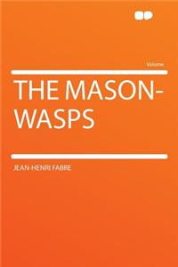 The Mason-Wasps
