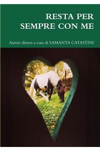 Resta Per Sempre Con Me