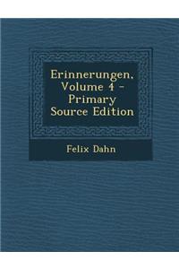 Erinnerungen, Volume 4