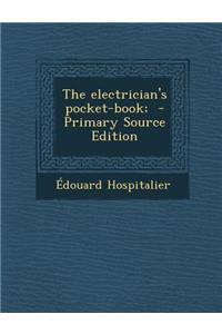 The Electrician's Pocket-Book;