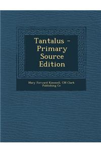 Tantalus - Primary Source Edition