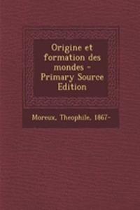 Origine et formation des mondes
