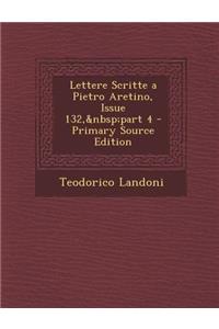 Lettere Scritte a Pietro Aretino, Issue 132, Part 4