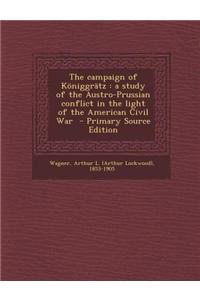 The Campaign of Koniggratz