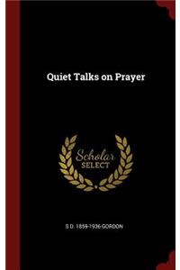 Quiet Talks on Prayer