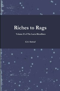 Riches to Rags