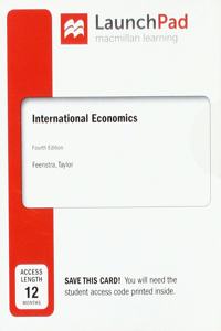 Loose-Leaf Version for International Trade 4e & Launchpad for International Economics 4e (2-Term Access)