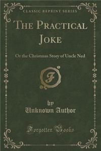 Practical Joke