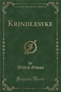 Krindlesyke (Classic Reprint)