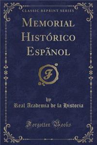 Memorial HistÃ³rico EspÃ£nol (Classic Reprint)