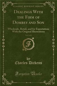 Dealings with the Firm of Dombey and Son, Vol. 2 of 2