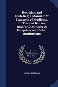 NUTRITION AND DIETETICS; A MANUAL FOR ST