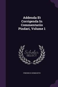Addenda Et Corrigenda In Commentariis Pindari, Volume 1