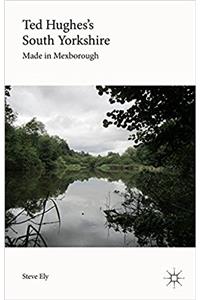 Ted Hughes's South Yorkshire