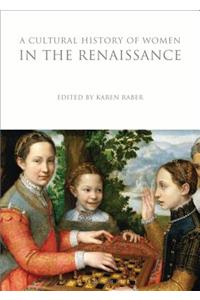 Cultural History of Women in the Renaissance