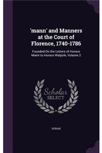 'mann' and Manners at the Court of Florence, 1740-1786