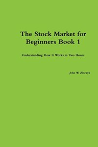 The Stock Market for Beginners Book 1